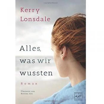 Alles, was wir wussten (Alles, was wir waren, Band 2)