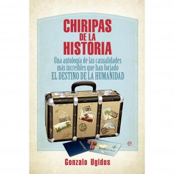 Chiripas de la historia.