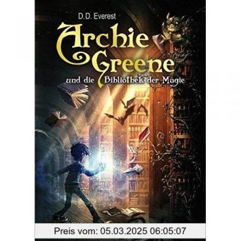 Archie Greene und die Bibliothek der Magie