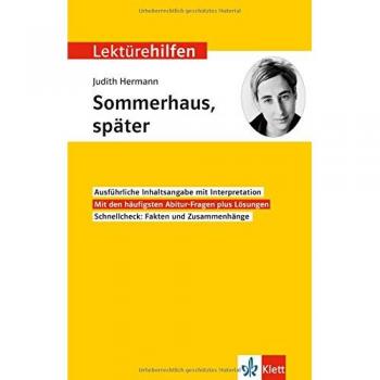 Lektürehilfen Judith Hermann Sommerhaus später