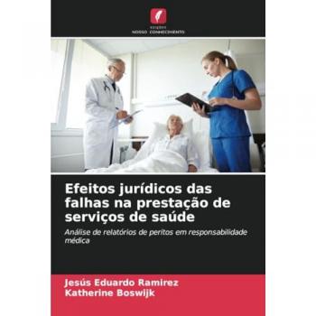 Ramirez, Jesús Eduardo: Efeitos jurídicos das falhas na prestação de serviços de saúde