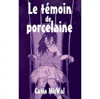 Le témoin de porcelaine
