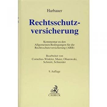 Joachim Cornelius-Winkler Rechtsschutzversicherung: Kommentar Zu Den Allgemeinen Bedingungen Für Die Rechtsschutzversicherung (Grauer Kommentar)