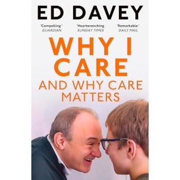 Why I Care : And Why Care Matters