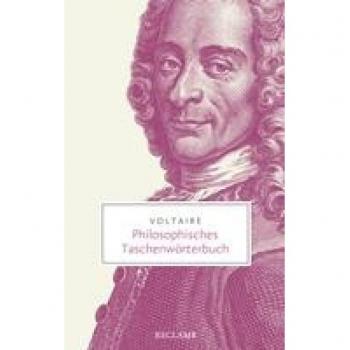 Voltaire Philosophisches Taschenwörterbuch (Reclam Taschenbuch)