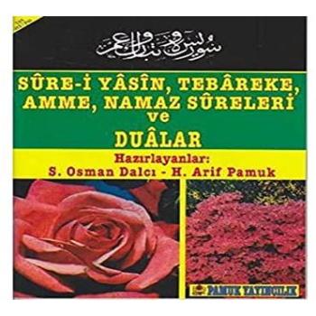 Sure-i Yasin, Tebareke, Amme, Namaz Sureleri ve Dualar
