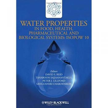 Water Properties in Food Health Pharmaceutical and Biological Systems
