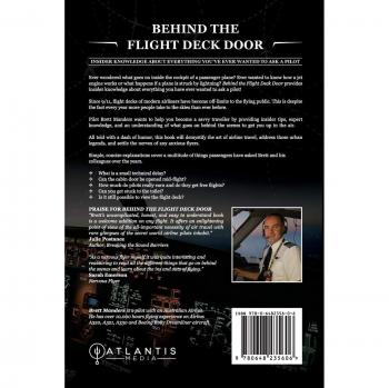 Behind The Flight Deck Door : Insider Knowledge About Everything You've Ever Wanted to Ask A Pilot, by Brett Manders