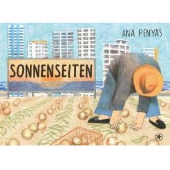 Sonnenseiten, Belletristik von Ana Penyas