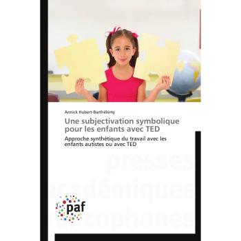 Une subjectivation symbolique pour les  enfants avec ted