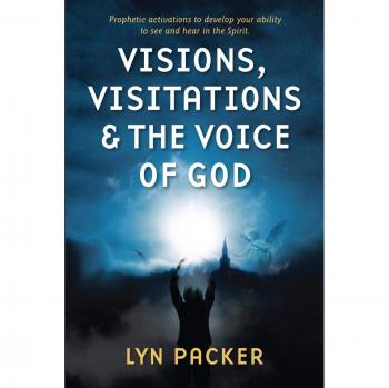 Visions Visitations and the Voice of God