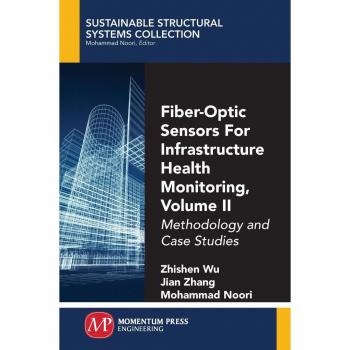 Vitalsource Technologies, Inc. Fiber-optic Sensors For Infrastructure Health Monitoring, Volume Ii