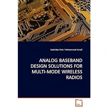 ANALOG BASEBAND DESIGN SOLUTIONS FOR MULTI-MODE WIRELESS RADIOS