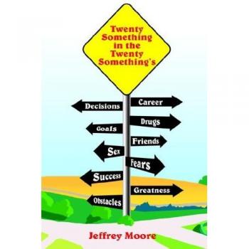 Moore, Jeffrey: Twenty Something in the Twenty Something's
