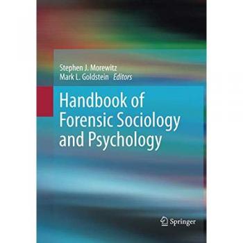 Handbook of Forensic Sociology and Psychology