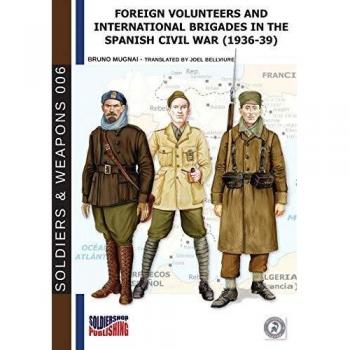 Foreign volunteers and International Brigades in the Spanish Civil War