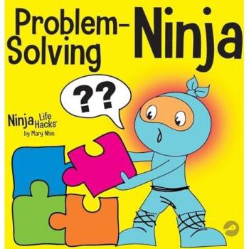 Problem-Solving Ninja: A STEM Book for Kids
