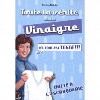 Toute la vérité sur le vinaigre