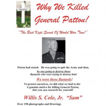 Cole, Jr. Willis Samuel: Why We Killed Patton!