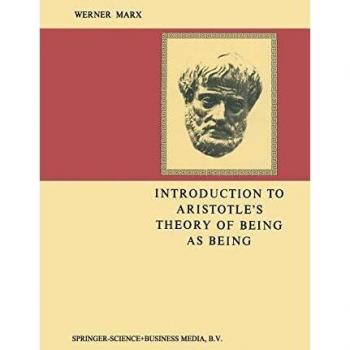 Introduction to Aristotle’s Theory of Being as Being