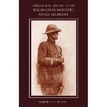 War History of the Wellington Mounted Rifles Regiment 1914-1919