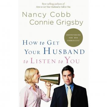 How to Get Your Husband to Listen to You