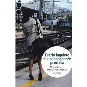 Diario inquieto di un'insegnante precaria