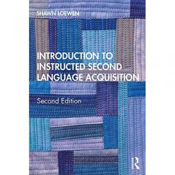 Introduction to Instructed Second Language Acquisition