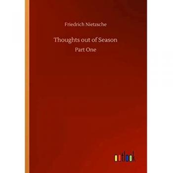 Thoughts out of Season: Part One
