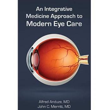 An Integrative Medicine Approach to Modern Eye Care