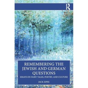 Remembering the Jewish and German Questions