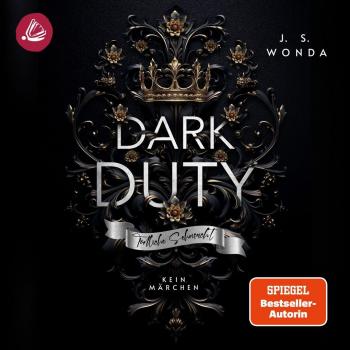 Miss Motte Audio: DARK DUTY – Die Tötende Sehnsucht