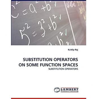 SUBSTITUTION OPERATORS ON SOME FUNCTION SPACES: SUBSTITUTION OPERATORS