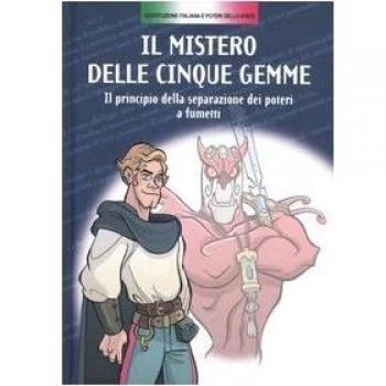 Il mistero delle cinque gemme. Il principio della separazione dei poteri a fumetti