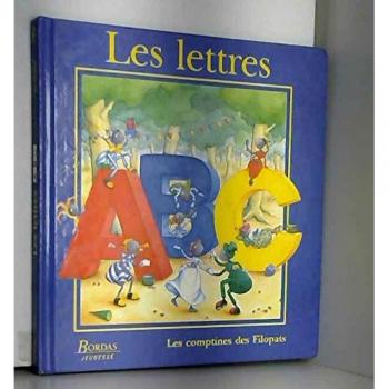 Les Comptines des Filopats, Tome 2 : A,B,C, les lettres