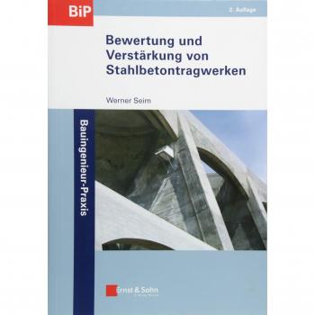 Bewertung und Verstärkung von Stahlbetontragwerken