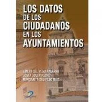 Los datos de los ciudadanos en los ayuntamiento (Tapa blanda).
