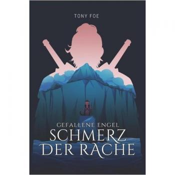 Gefallene Engel (Band 1): Schmerz der Rache