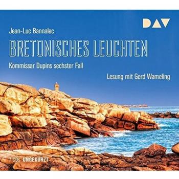 Bretonisches Leuchten. Kommissar Dupins sechster Fall: Ungekürzte Lesung mit Gerd Wameling (7 CDs)
