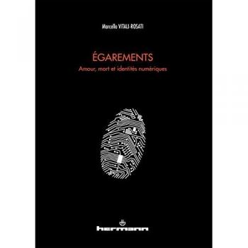 Égarements : Amour, mort et identités numériques