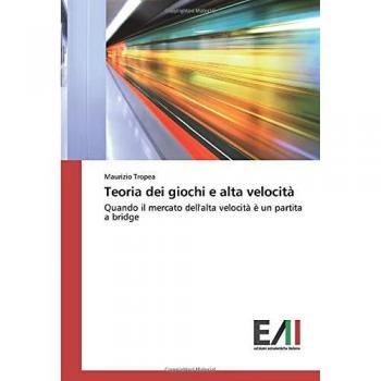 Teoria dei giochi e alta velocità: Quando il mercato dell'alta velocità è un partita a bridge