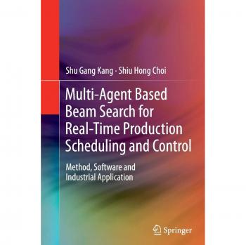 Multi-Agent Based Beam Search for Real-Time Production Scheduling and Control