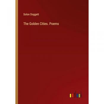 The Golden Cities. Poems