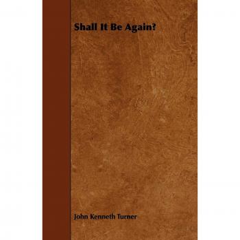 Shall It Be Again?