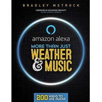 More Than Just Weather And Music: 200 Ways To Use Alexa