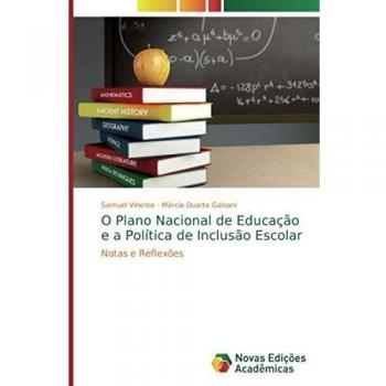 Vinente, Samuel: O Plano Nacional de Educação e a Política de Inclusão Escolar