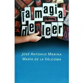 Marina, José Antonio La Magia De Leer/ The Magic Of Reading