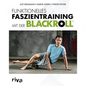 Funktionelles Faszientraining mit der BLACKROLL