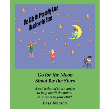 Johnson, Bass: The Kids on Prosperity Lane Reach for the Stars