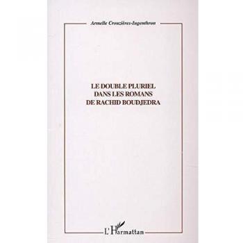 Double pluriel dans les romans de rachid boudjedra
